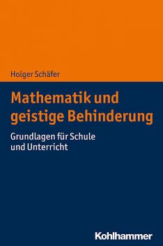 Mathematik und geistige Behinderung, Holger Schäfer