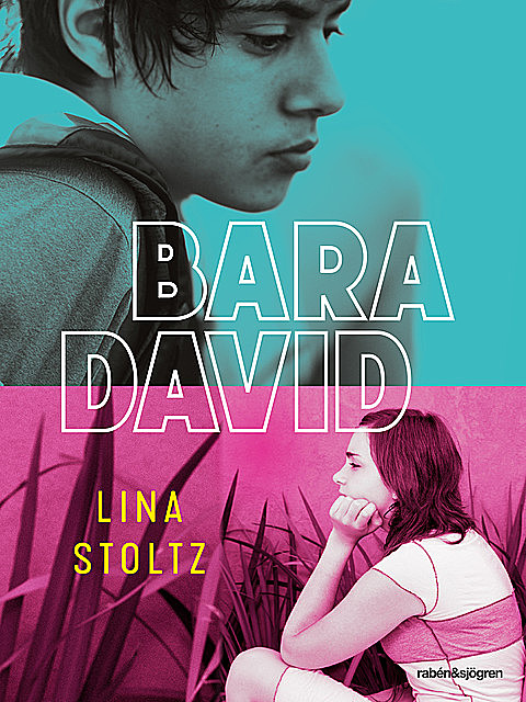 Bara David, Lina Stoltz