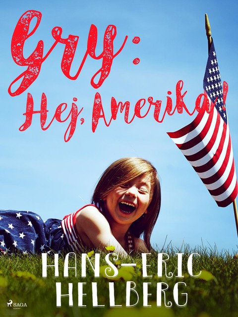 Gry: Hej, Amerika, Hans-Eric Hellberg