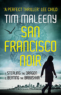 San Francisco Noir – Box Set, Tim Maleeny