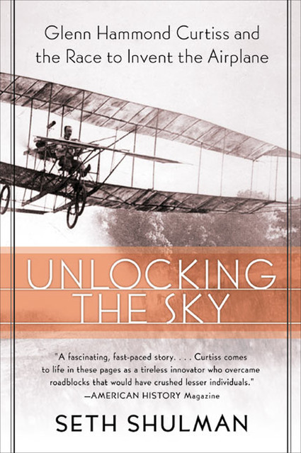 Unlocking The Sky, Seth Shulman