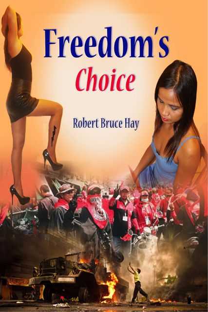 Freedom's Choice, Robert Bruce, Hay