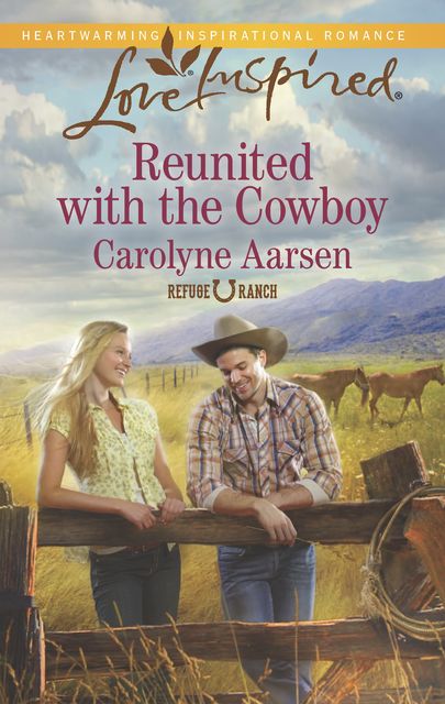 Reunited with the Cowboy, Carolyne Aarsen