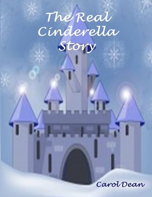 The Real Cinderella Story, Carol Dean