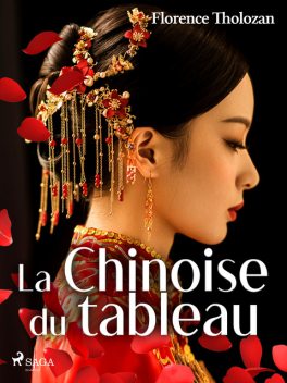 La Chinoise du tableau, Florence Tholozan