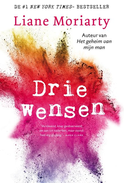 Drie wensen, Liane Moriarty