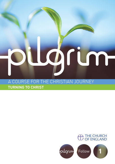 Pilgrim 1: Do You Turn to Christ, Steven Croft