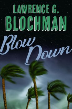 Blow-Down, Lawrence G. Blochman