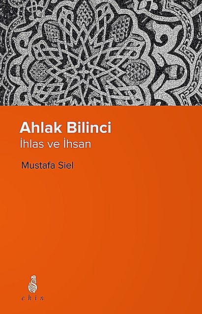 Ahlak Bilinci, Mustafa Siel