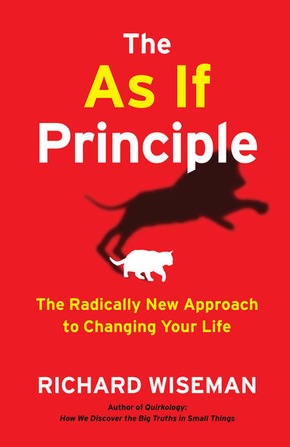The As If Principle, Richard Wiseman