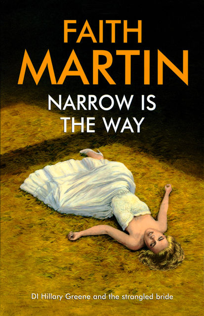 Narrow is the Way, Faith Martin