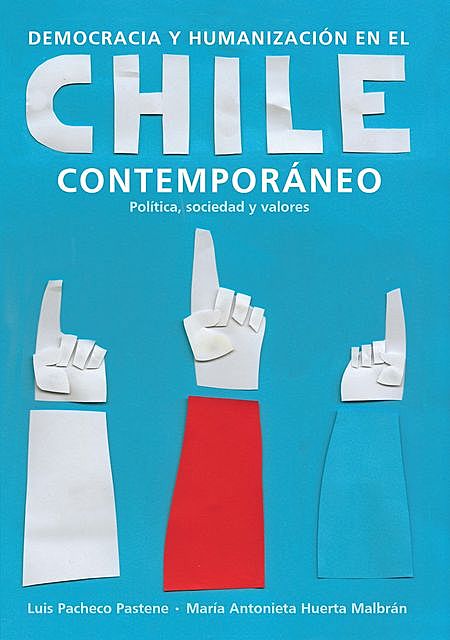 Democracia y humanización en el Chile contemporáneo, Varios Autores