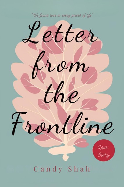 Letter From The Frontline, Candy Shah