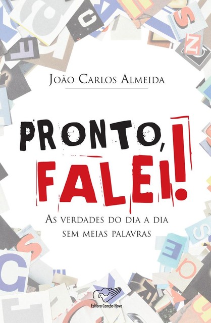 Pronto, falei, João Carlos Almeida