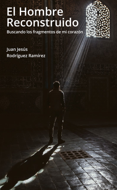 El hombre reconstruido, Juan Jesús Rodríguez Ramírez