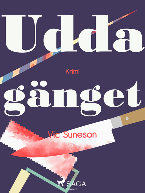 Uddagänget, Vic Suneson