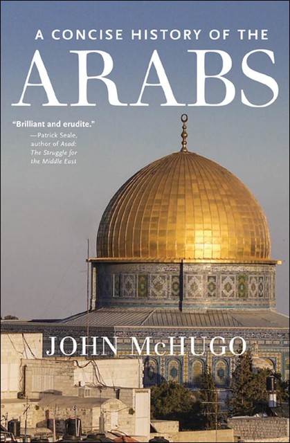 A Concise History of the Arabs, John McHugo