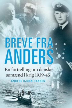 Breve fra Anders, Anders Bjørn Hansen