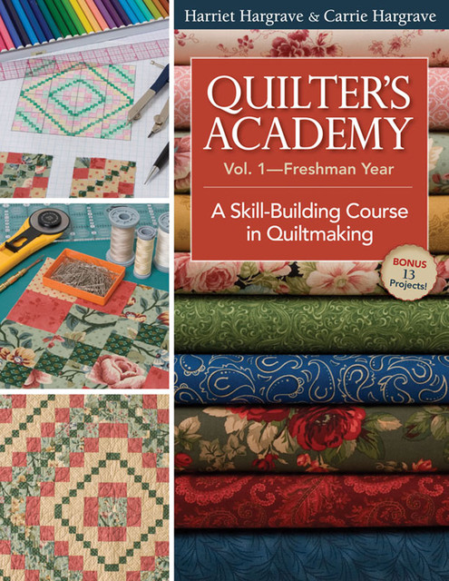 Quilters Academy Vol. 1 Freshman Year, Harriet Hargrave