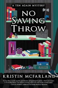 No Saving Throw, Kristin McFarland