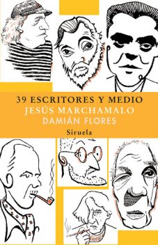 39 escritores y medio, Jesús Marchamalo, Damián Flores