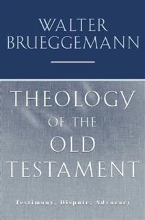 Theology of the Old Testament, Walter Brueggemann