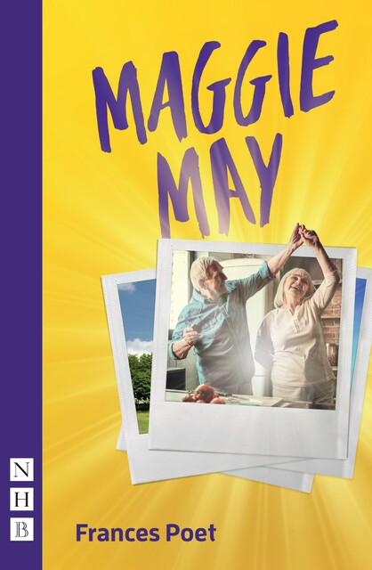 Maggie May (NHB Modern Plays), Frances Poet