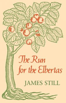 The Run for the Elbertas, James Still