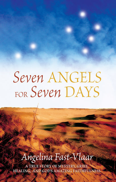 Seven Angels for Seven Days, Angelina Fast-Vlaar