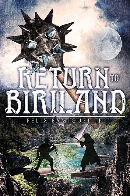 Return to Biriland, Felix Jr. Eamiguel