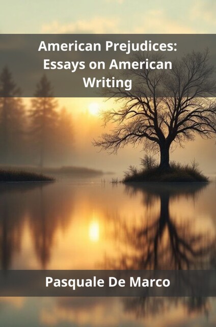 American Prejudices, Pasquale De Marco