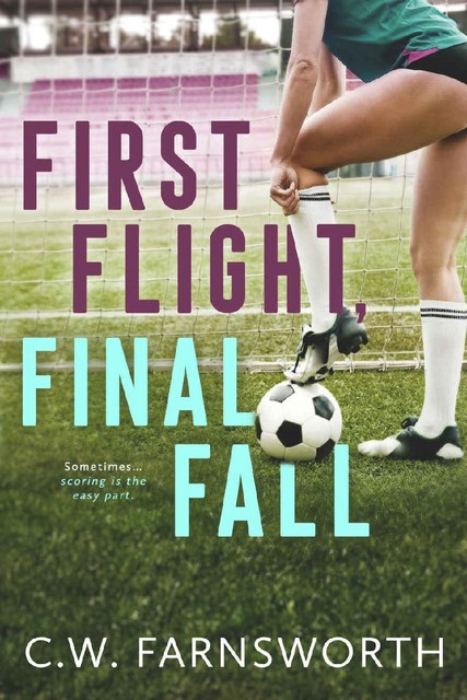 First Flight, Final Fall, C.W. Farnsworth