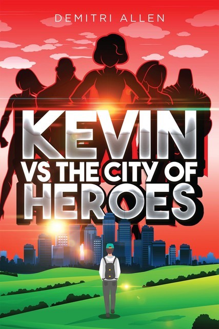 Kevin VS The City of Heroes, Demitri Allen