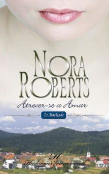 Atrever-Se a amar, Nora Roberts