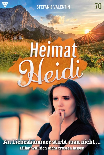 Heimat-Heidi 70 – Heimatroman, Stefanie Valentin