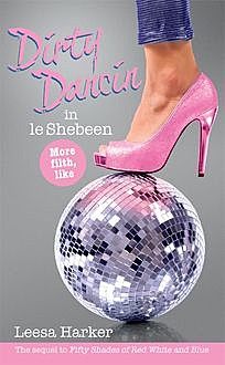 Dirty Dancin in le Shebeen, Leesa Harker