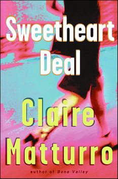 Sweetheart Deal, Claire Matturro