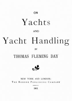 On Yachts and Yacht Handling, Thomas Day