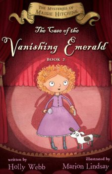 The Case of the Vanishing Emerald, Holly Webb