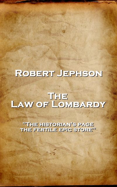 The Law of Lombardy, Robert Jephson