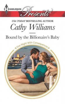 Bound by the Billionaire's Baby, Cathy Williams