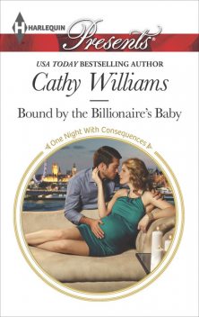 Bound by the Billionaire's Baby, Cathy Williams