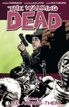 The Walking Dead, Vol. 12, Robert Kirkman