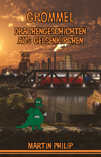 Grömmel – Drachengeschichten aus Gelsenkirchen, Martin Philip