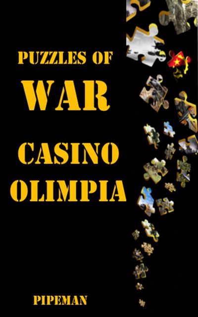 Puzzles of War – Casino Olimpia, Pipeman Author