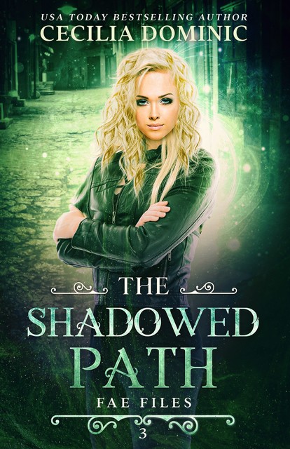 The Shadowed Path, Cecilia Dominic