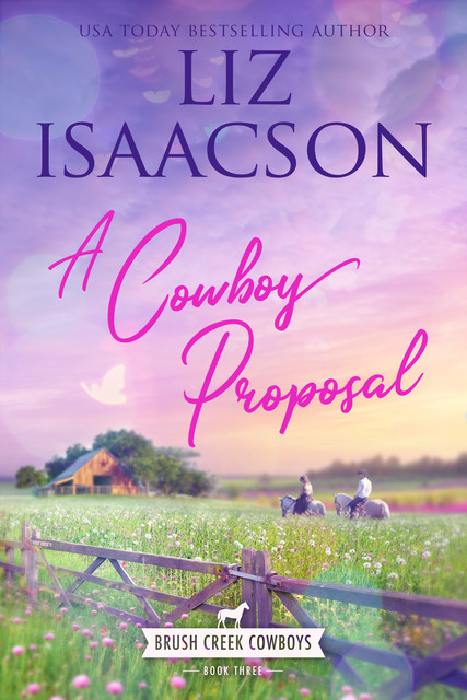 A Cowboy Proposal, Liz Isaacson