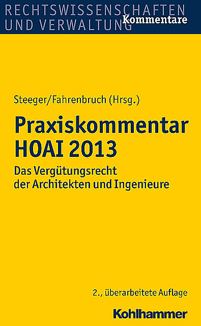 Praxiskommentar HOAI 2013, Frank Steeger, Heiko Randhahn, Rainer Fahrenbruch, Thomas Thaetner