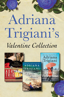 Adriana Trigiani's Valentine Collection, Adriana Trigiani