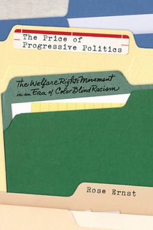The Price of Progressive Politics, Rose Ernst